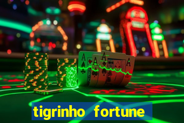 tigrinho fortune dinheiro infinito